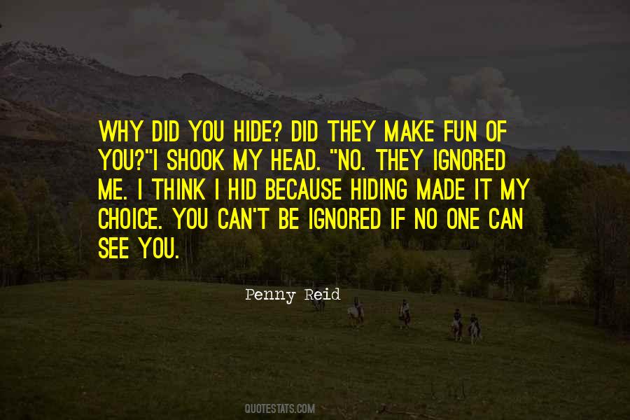 You Ignored Me Quotes #1447696