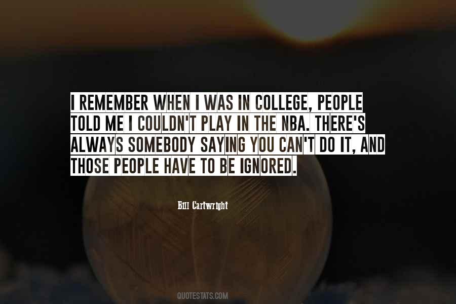 You Ignored Me Quotes #723249