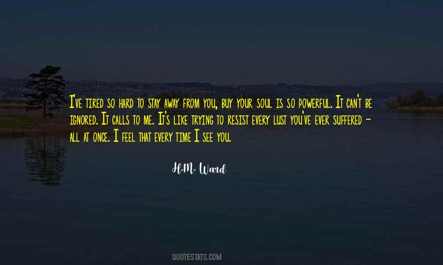 You Ignored Me Quotes #878812