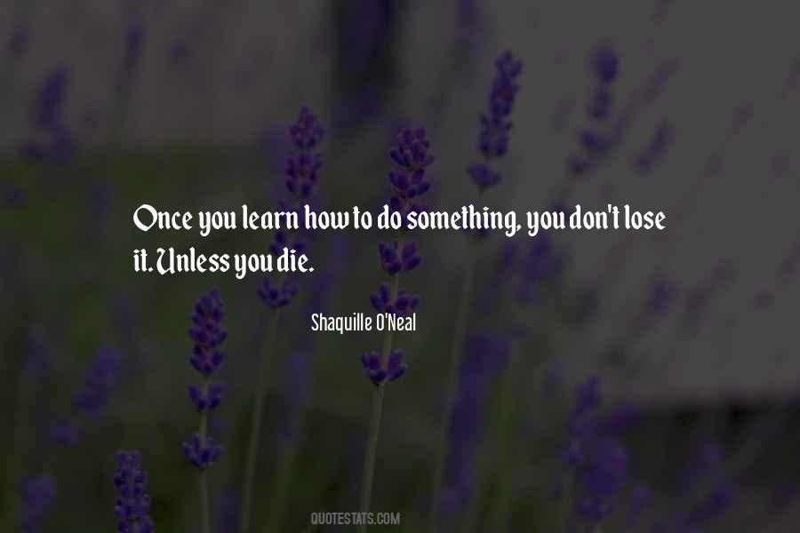 Learn How To Lose Quotes #1012827
