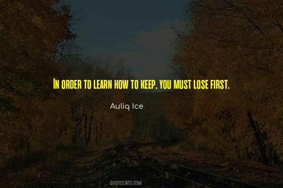Learn How To Lose Quotes #1794706
