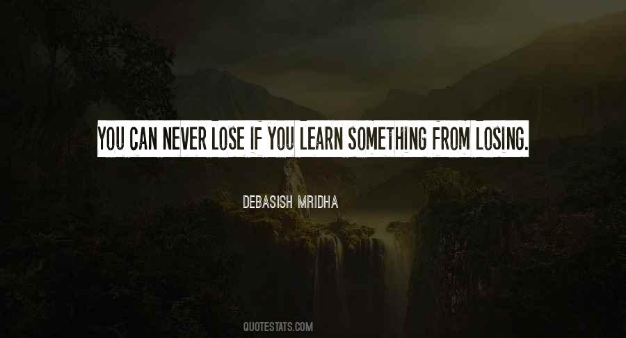 Learn How To Lose Quotes #322273