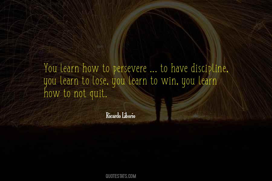 Learn How To Lose Quotes #841304