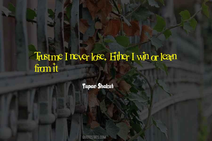 Learn How To Lose Quotes #855472