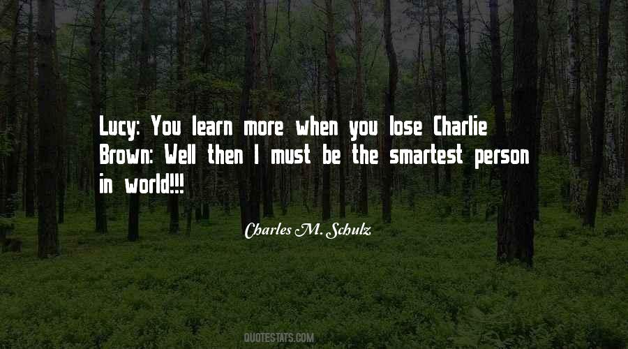 Learn How To Lose Quotes #905731