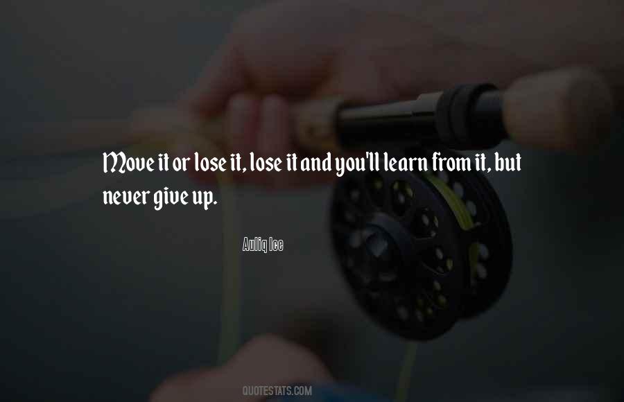 Learn How To Lose Quotes #917577