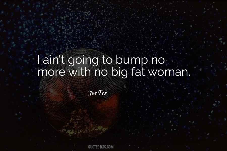 Big Woman Quotes #1380277