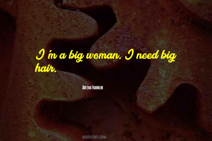 Big Woman Quotes #306390