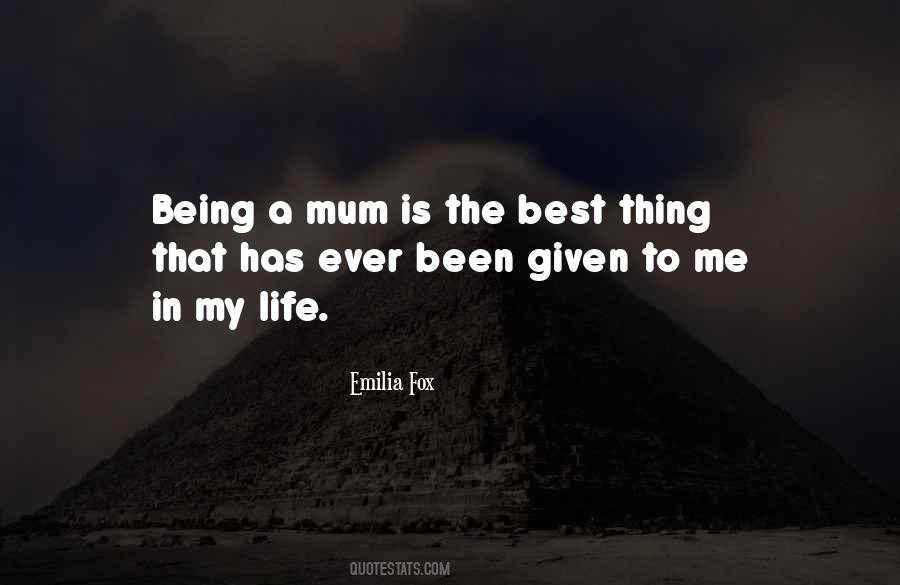 Best Thing In My Life Quotes #1128839