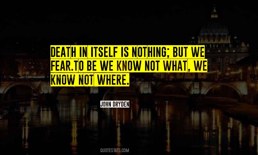Fear Not Death Quotes #332277