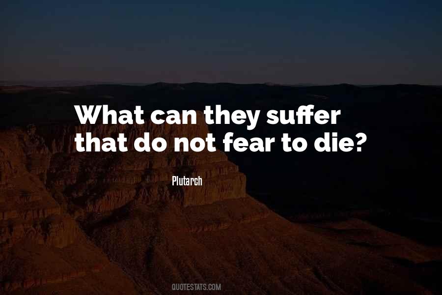Fear Not Death Quotes #550380