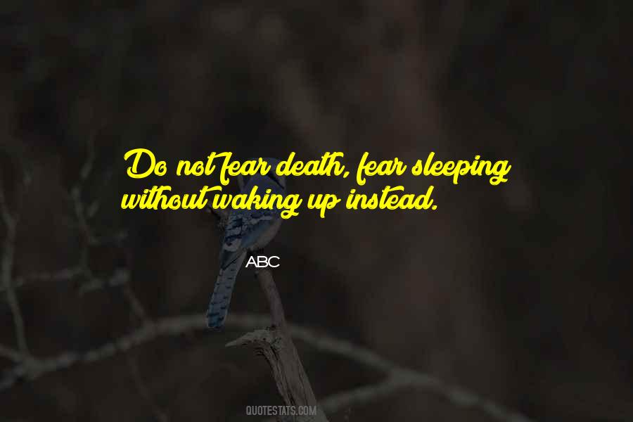 Fear Not Death Quotes #98501