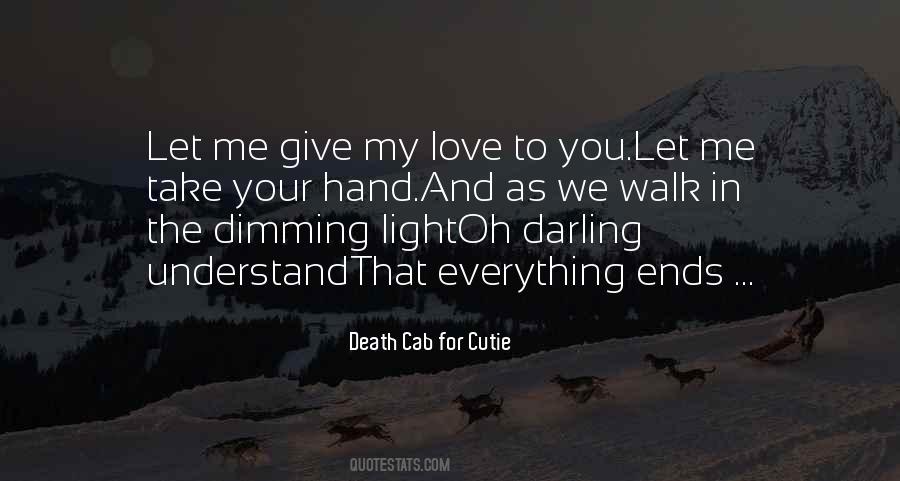 I Love You Too Darling Quotes #391125