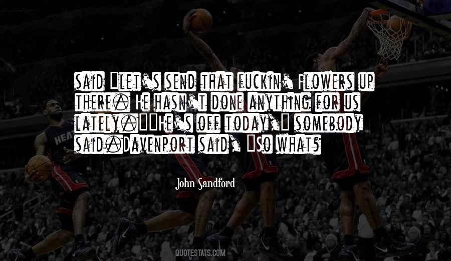 Flowers Up Quotes #1346194