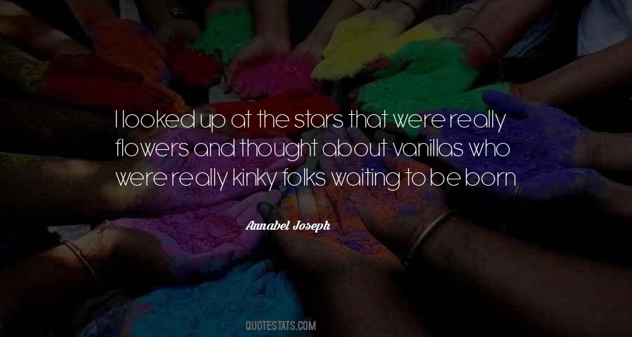 Flowers Up Quotes #540500