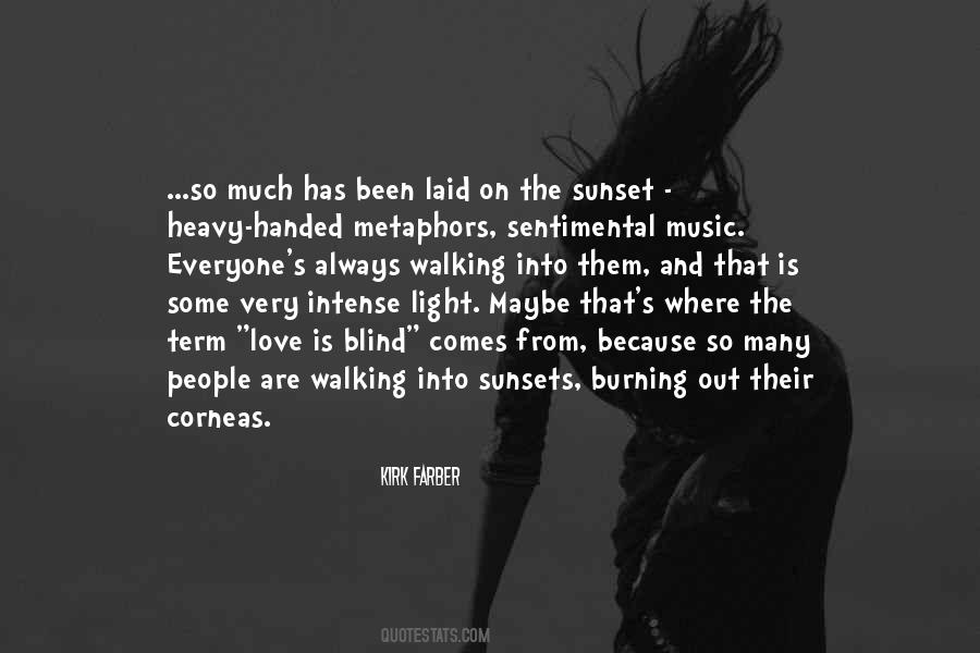 Walking Into The Sunset Quotes #1387229