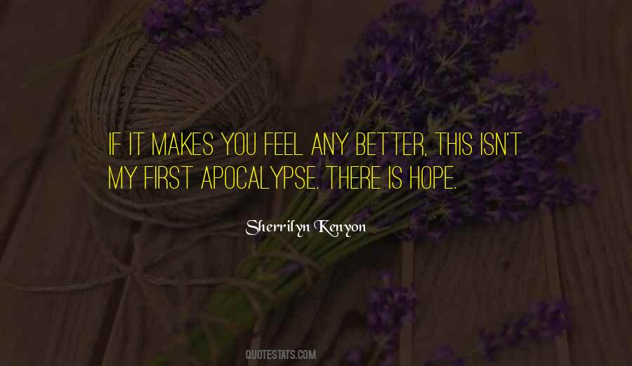 Hope To Feel Better Quotes #1120923