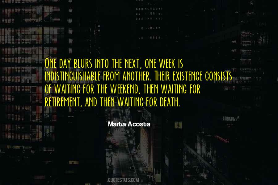 Waiting For The Day Quotes #336585