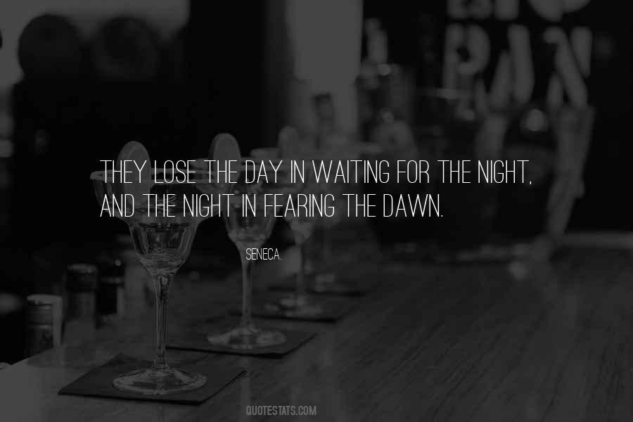 Waiting For The Day Quotes #600024