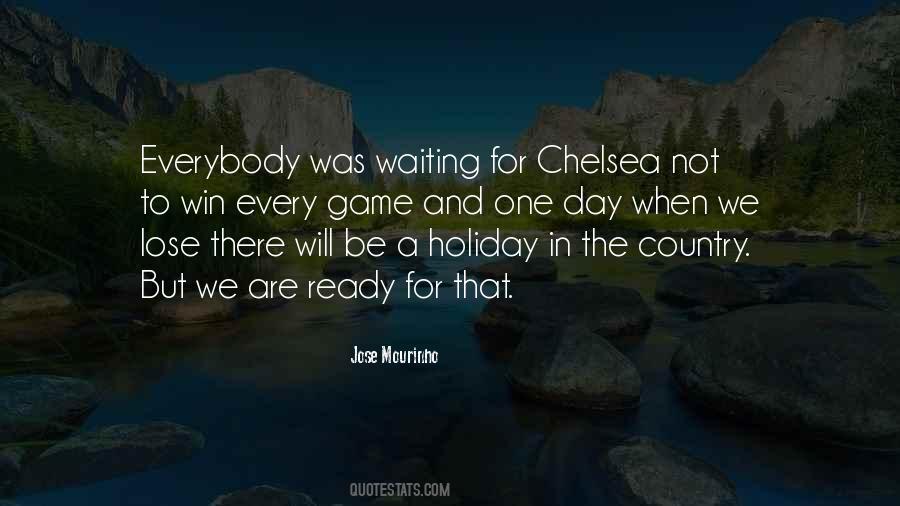 Waiting For The Day Quotes #609322