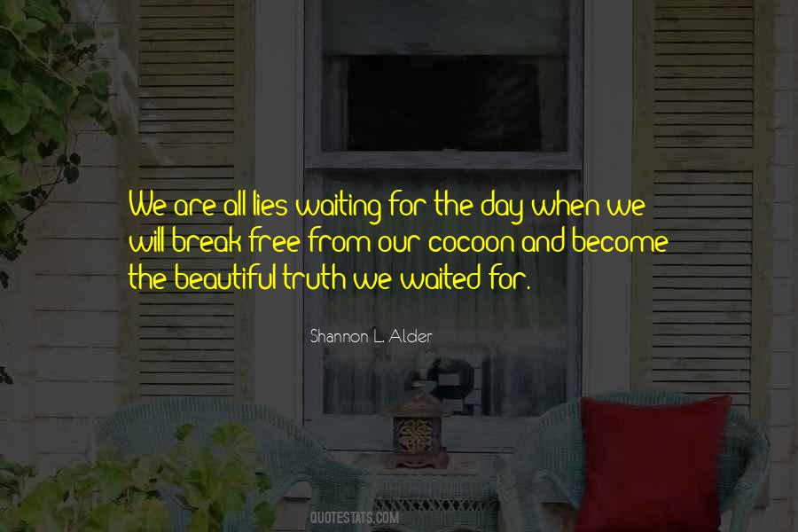Waiting For The Day Quotes #835579