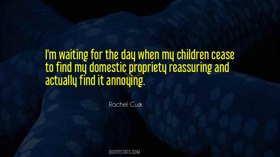 Waiting For The Day Quotes #991019