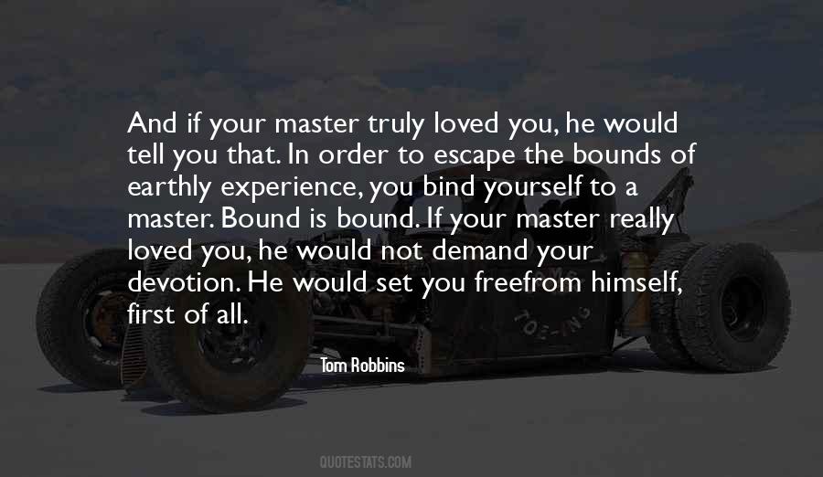 Escape From Yourself Quotes #1437926