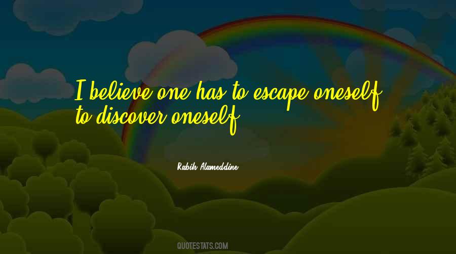 Escape From Yourself Quotes #32781