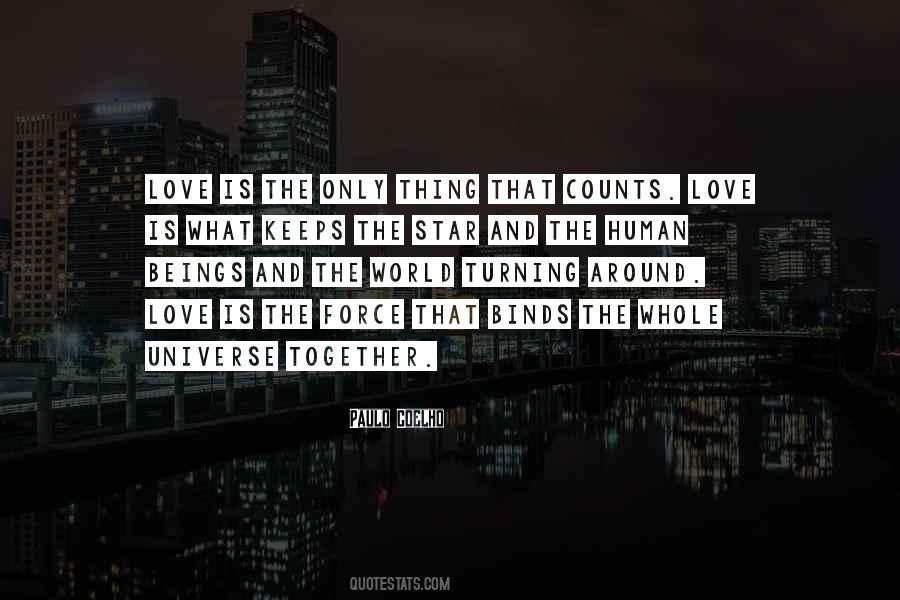 Love Binds Us Together Quotes #459319