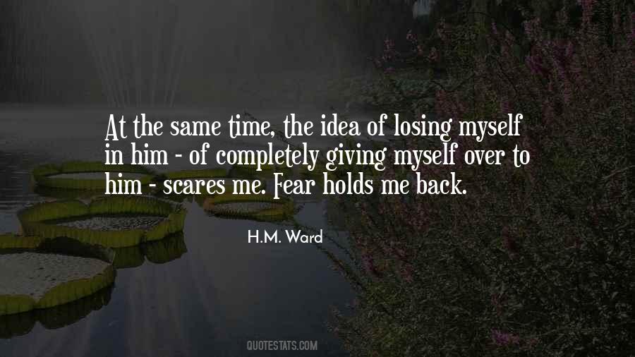 Fear Of Losing Me Quotes #348478