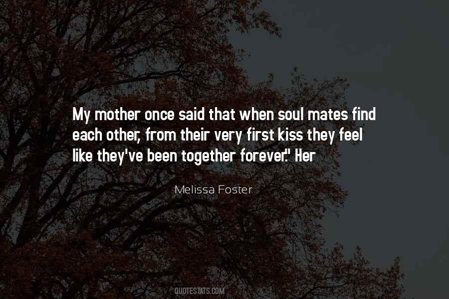 Kiss Your Mother Quotes #297922