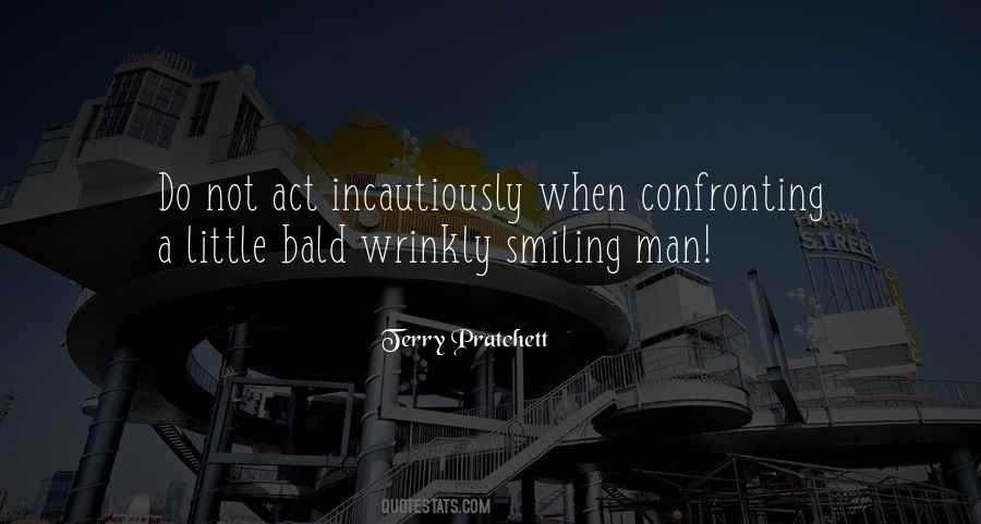 Do Not Act Quotes #8045