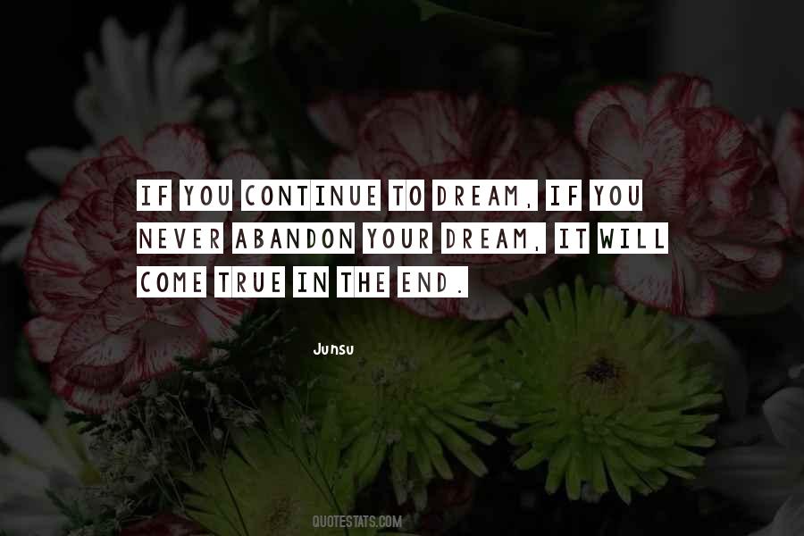 Continue To Dream Quotes #1019907