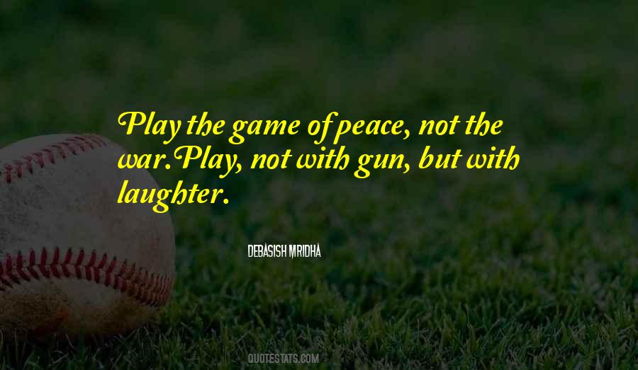 Play The Game Of Life Quotes #145822