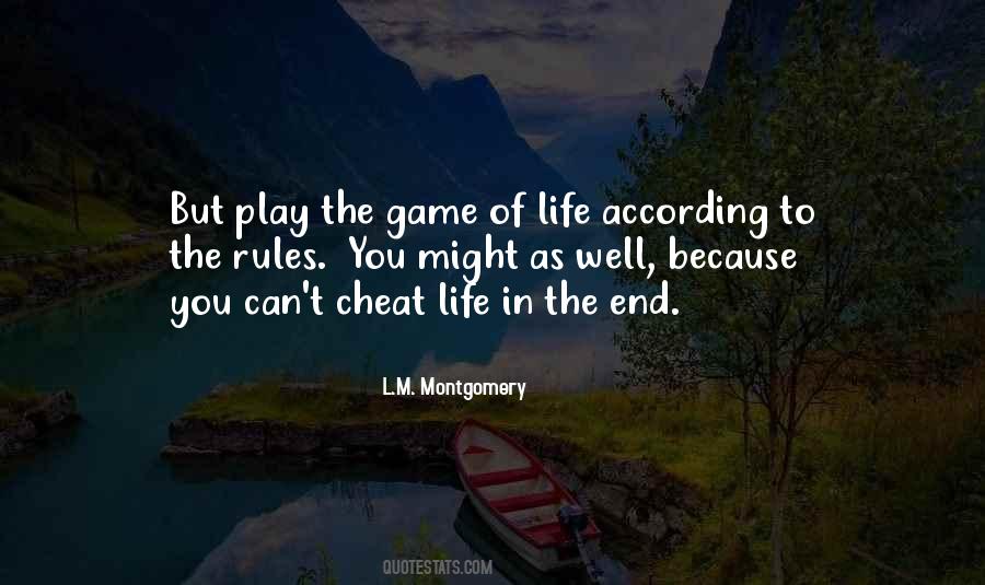 Play The Game Of Life Quotes #1582795