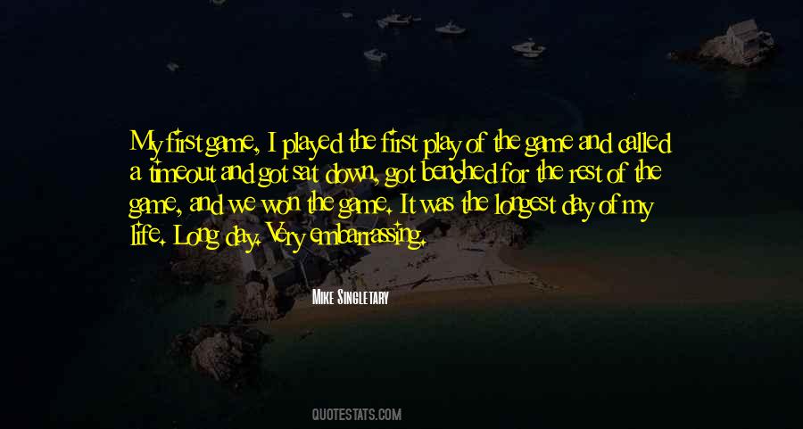 Play The Game Of Life Quotes #1743080