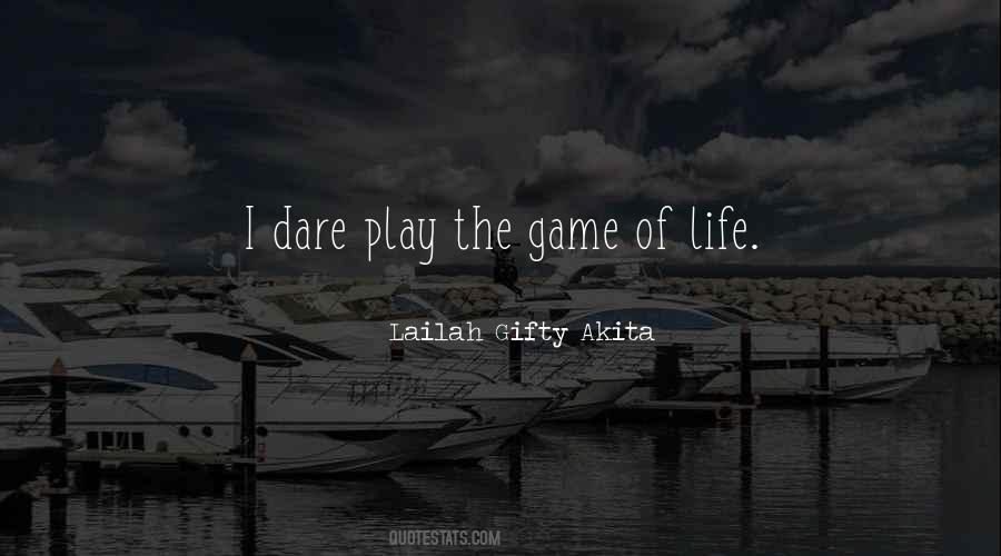 Play The Game Of Life Quotes #206699