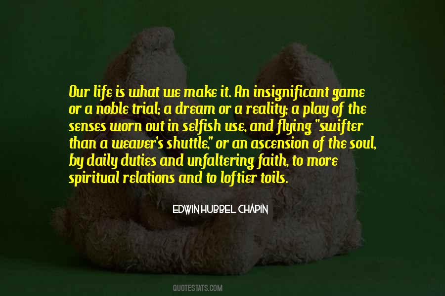 Play The Game Of Life Quotes #332946