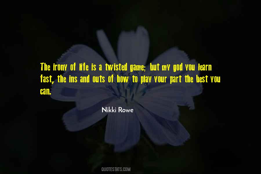 Play The Game Of Life Quotes #836500
