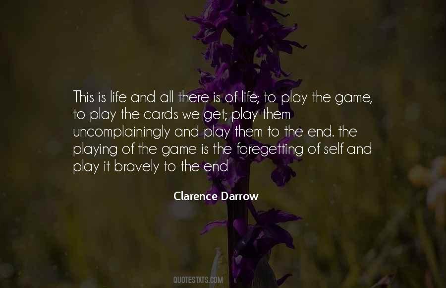 Play The Game Of Life Quotes #849947
