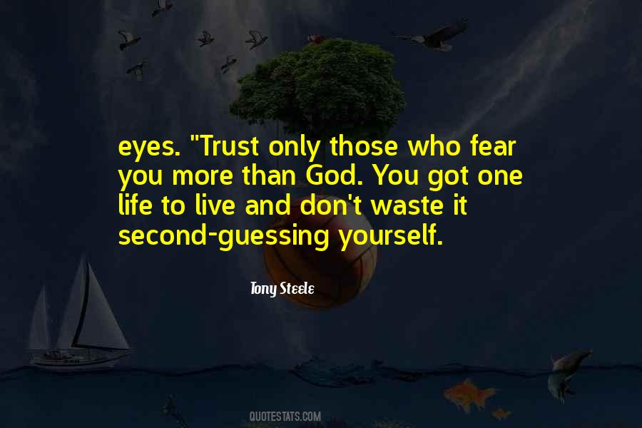 Fear Only God Quotes #1102581