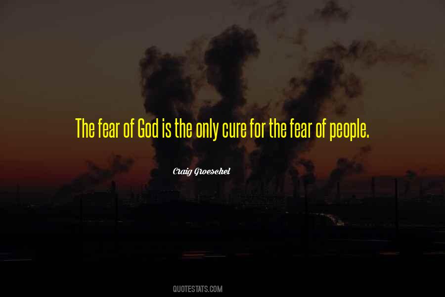 Fear Only God Quotes #934835