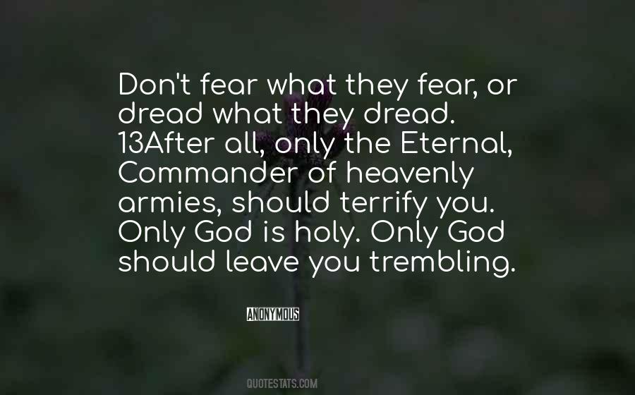 Fear Only God Quotes #945200