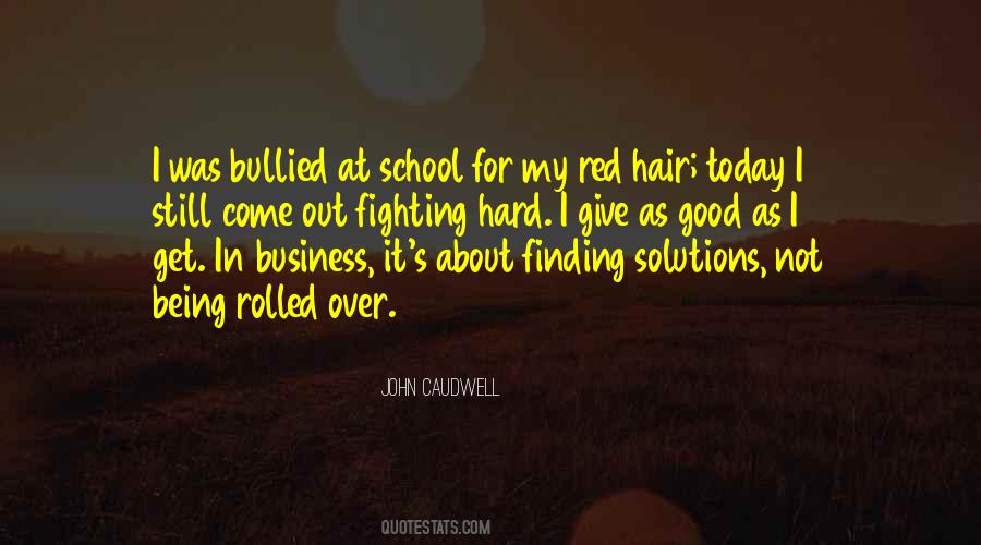 Quotes About Being Rolled #1670572