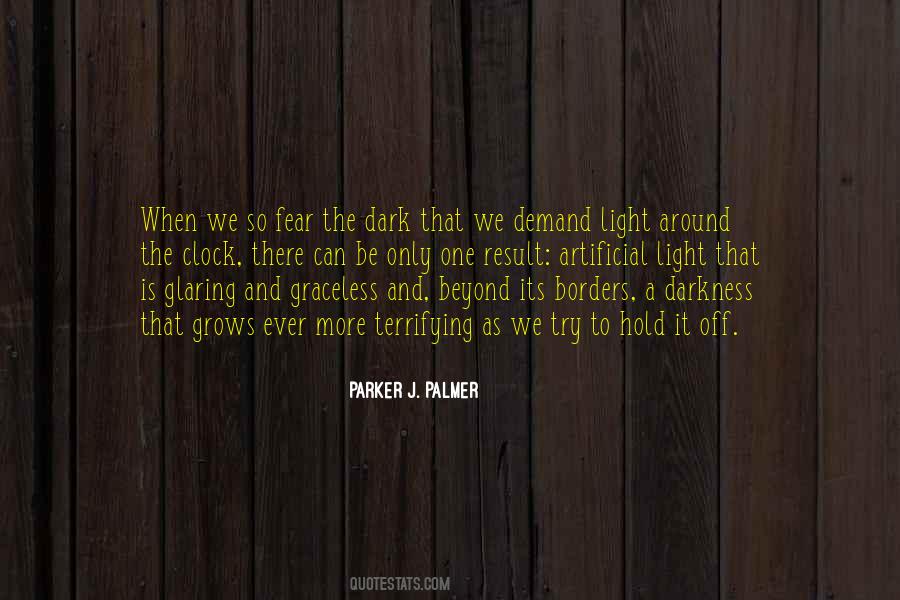 Fear The Dark Quotes #1785255