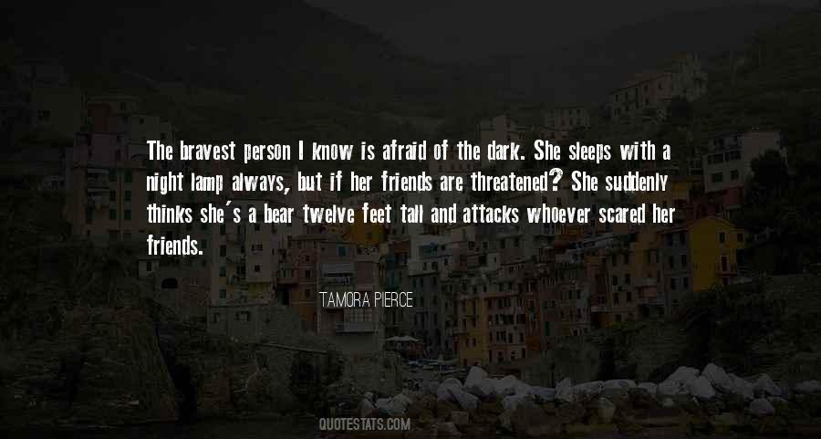 Fear The Dark Quotes #579254