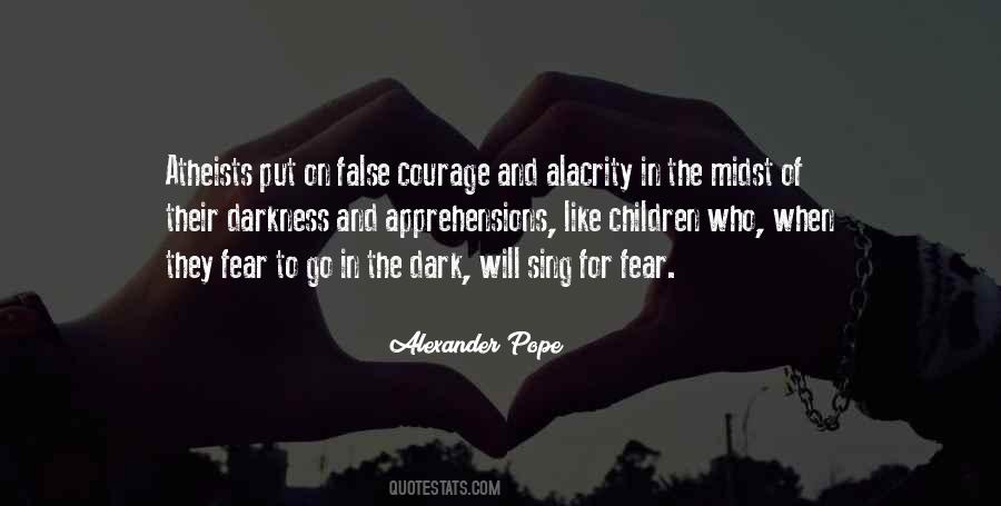 Fear The Dark Quotes #585324