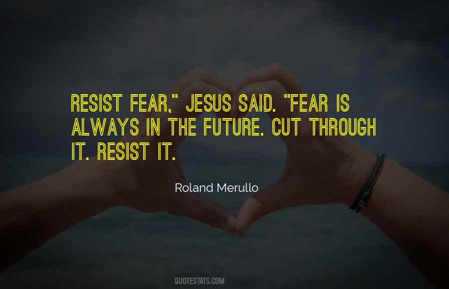 Fear The Future Quotes #140594