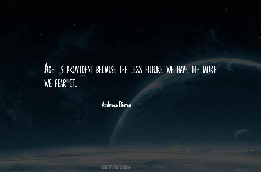 Fear The Future Quotes #257233