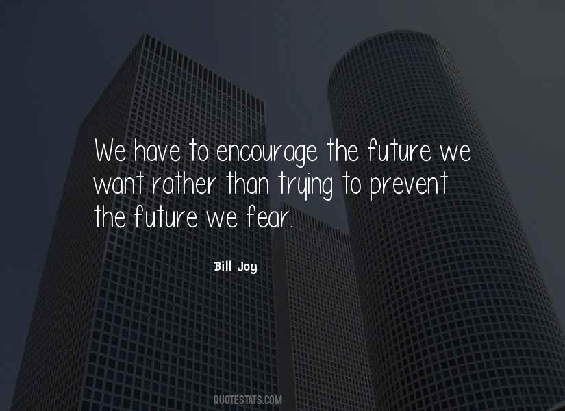 Fear The Future Quotes #305515